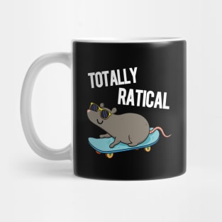 Totally Ratical Funny Rat Pun Mug